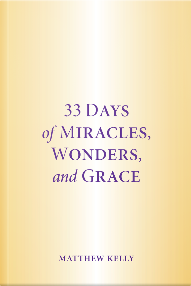 33 Days of Miracles, Wonders, and Grace